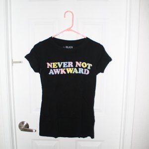 Never Not Awkward T-shirt